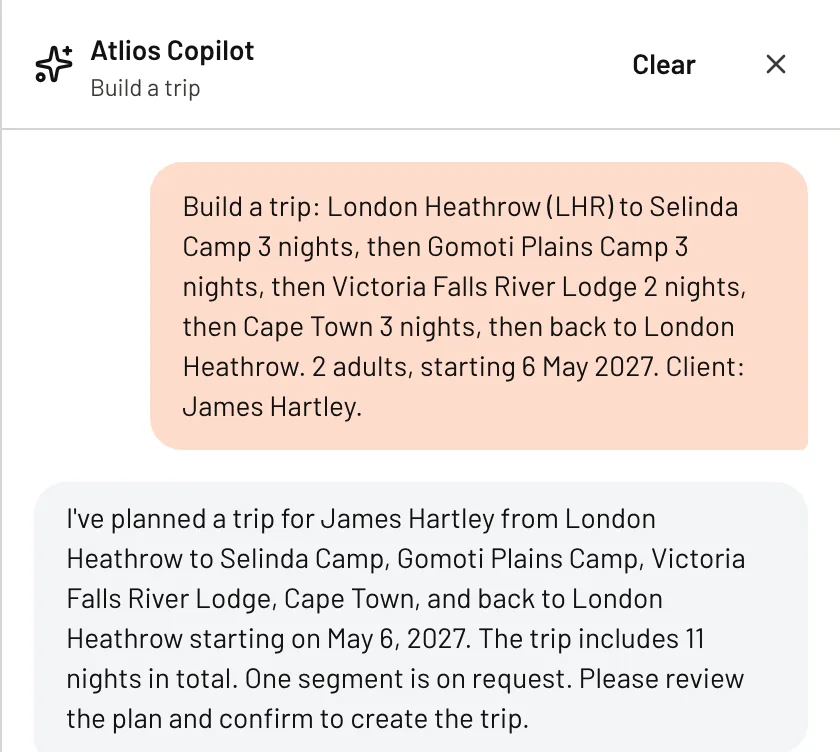 The Copilot panel inside Atlios. The request reads: Build a trip: London Heathrow to Selinda Camp 3 nights, then Gomoti Plains Camp 3 nights, then Victoria Falls River Lodge 2 nights, then Cape Town 3 nights, then back to London Heathrow. 2 adults, starting 6 May 2027. Copilot replies that it has planned an 11-night trip with one segment on request and asks the agent to review the plan and confirm.